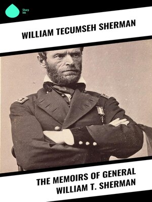 cover image of The Memoirs of General William T. Sherman
